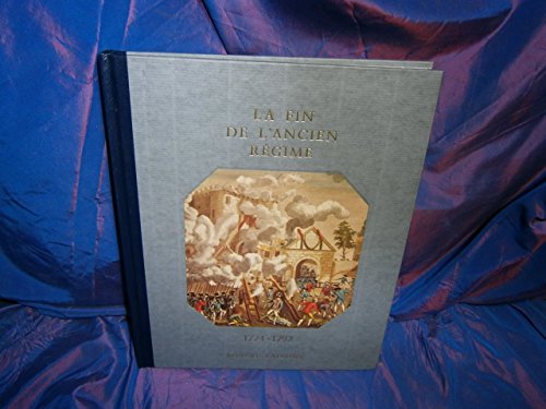 Beispielbild fr Histoire De La France Et Des Franais Au Jour Le Jour : La Fin De L'Ancien Rgime 1774-1792 zum Verkauf von Ammareal