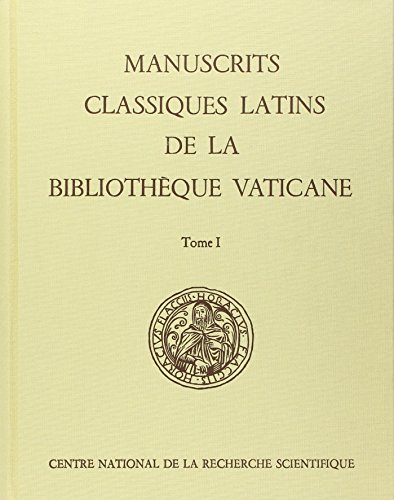 Manuscrits classiques latins de la bibliothÃ¨que vaticane T1 (9782222017158) by Collectif
