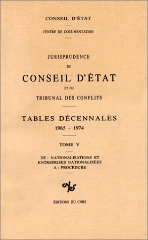 9782222020158: Jurisprudence du Conseil d'Etat, numro 5 : Tables dcennales, 1965/1974. De nationalisations et entreprises nationalises  procdure