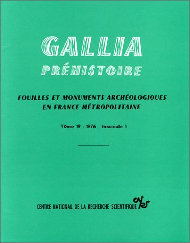 Stock image for Gallia Prhistoire, tome19, fascicule 1, 1976 for sale by La bataille des livres