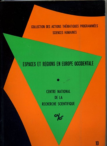 9782222020462: Espaces et rgions en Europe occidentale : Structures et dimensions de rgions en Europe occidentale (Collection des actions thmatiques programmes)