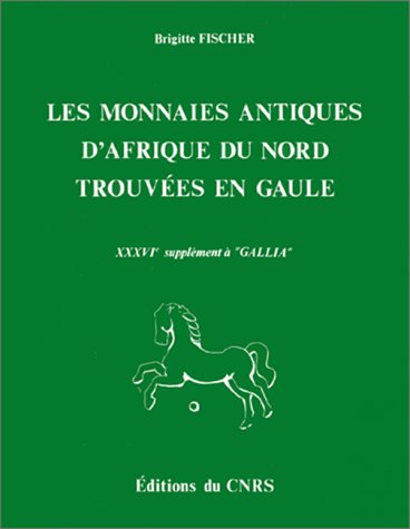 9782222022503: Monnaies Antiques d'Afrique du Nord Trouvees en Gaule 1978