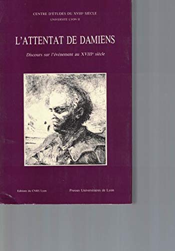 9782222025986: L'attentat de damiens / discours sur l'evenement au xviiie siecle