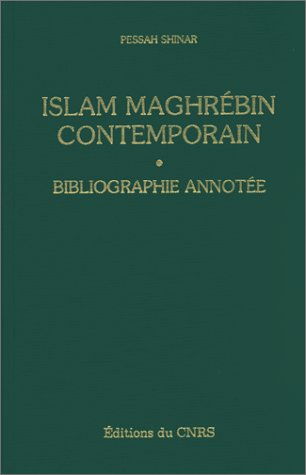 9782222027034: Essai de bibliographie selective et annotee sur l'islam maghrebin contemporain: Maroc, Algrie, Tunisie, Libye (1830-1978) (Collection "Recherches ... societes mediterranennes") (French Edition)