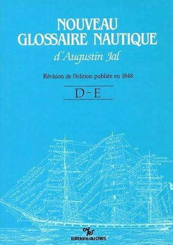Beispielbild fr Nouveua glossaire nautique Jal - Lettes D-E zum Verkauf von Gallix