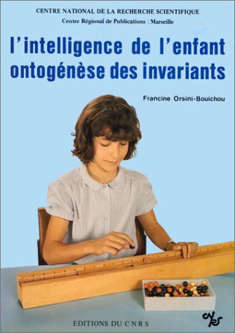 Stock image for L*intelligence de l*enfant ontoge ne`se des invariants (French Edition) for sale by Mispah books