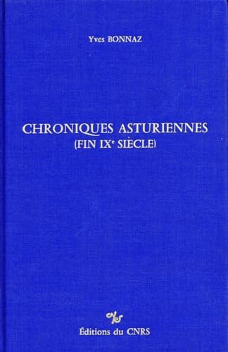 9782222035169: Chroniques asturiennes : Fin IXe sicle