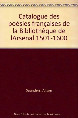 Catalogue des poésies françaises de la Bibliothèque de l'Arsenal
