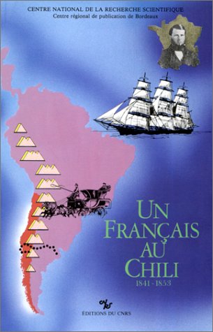 Beispielbild fr Franais au Chili, 1841-1853 zum Verkauf von Ammareal