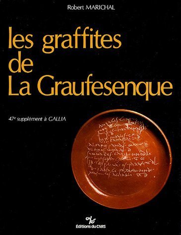 Les graffites de La Graufesenque. Supplément à Gallia, 47. - MARICHAL (Robert)