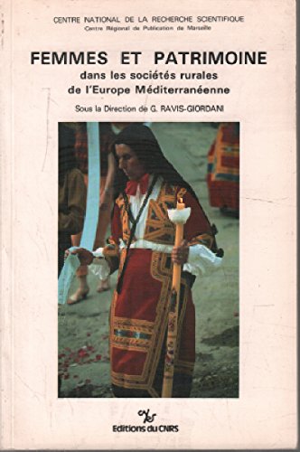 Stock image for Femmes et patrimoine dans les socits rurales de l'Europe mditerranenne. Actes de la table ronde for sale by Ammareal