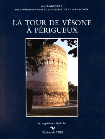 Beispielbild fr La Tour de Vsone  Prigueux. Temple de Vesunna Petrucoriorum. 49 supplment  Gallia. zum Verkauf von Librairie Le Trait d'Union sarl.