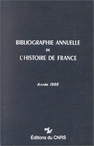 9782222043317: Bibliographie annuelle de l'histoire de France 34 - Anne 1988