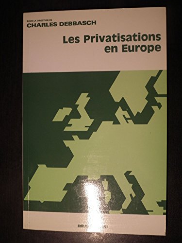 Beispielbild fr Privatisations en europe zum Verkauf von Ammareal