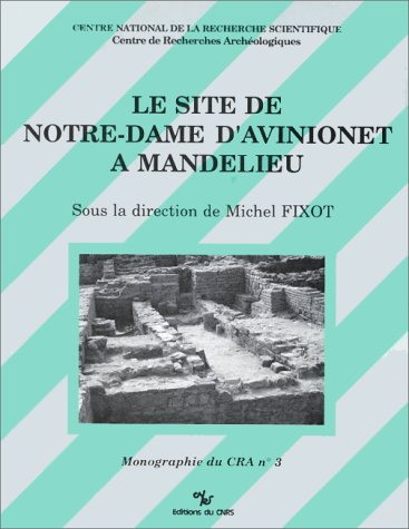 Stock image for Le site de Notre-Dame d'Avinionet  Mandelieu for sale by PORCHEROT Gilles -SP.Rance