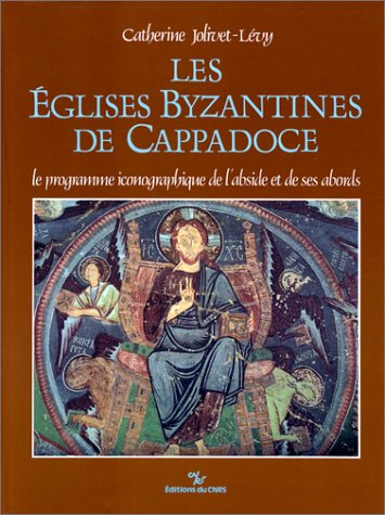 Imagen de archivo de Les e?glises byzantines de Cappadoce: Le programme iconographique de l'abside et de ses abords (French Edition) a la venta por Salsus Books (P.B.F.A.)