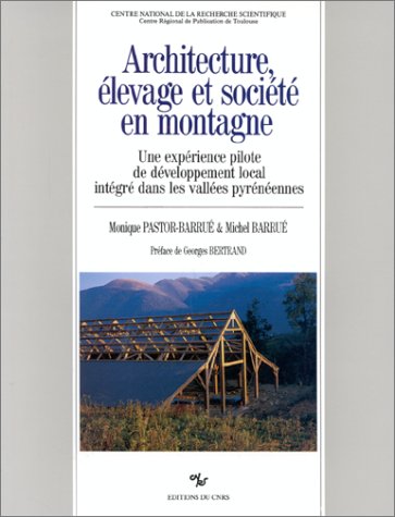 9782222046202: Architecture, Elevage et Societe en Montagne