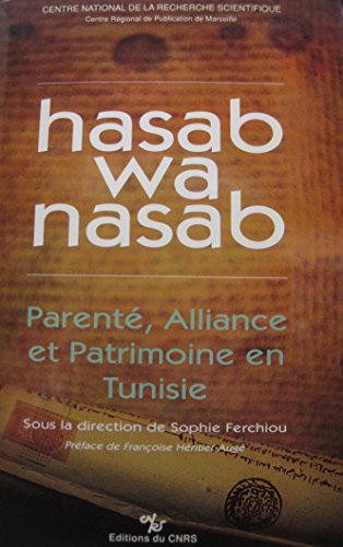 9782222046530: Hasab wa nasab : parente, alliance et patrimoine en Tunisie