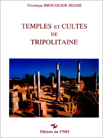 Beispielbild fr Temples et cultes de Tripolitaine. Prface de Marcel Le Glay. zum Verkauf von Librairie Le Trait d'Union sarl.