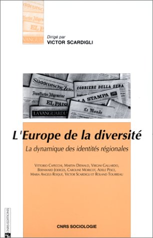 Imagen de archivo de L'Europe de la diversite: La dynamique des identites regionales (CNRS sociologie) a la venta por Zubal-Books, Since 1961