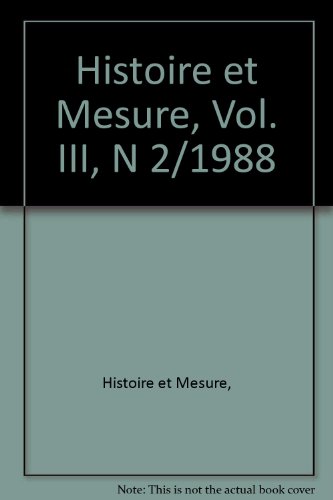 Beispielbild fr Histoire et Mesure, numro 2, volume 3 zum Verkauf von Librairie Parrsia