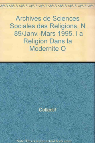 Beispielbild fr Archives : Sciences Sociales et religieuses, numro 89, 1995 zum Verkauf von medimops