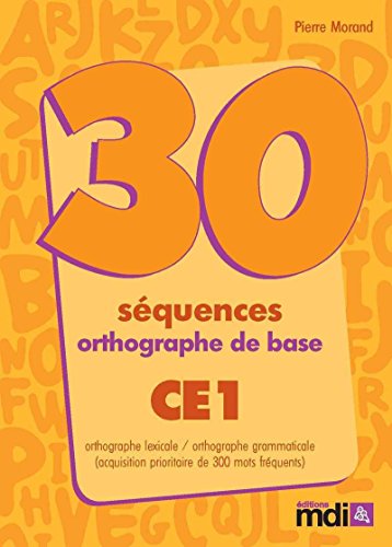 Beispielbild fr 30 squences orthographe de base CE1 zum Verkauf von medimops