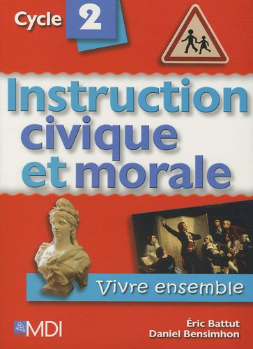Stock image for Instruction civique et morale Cycle 2 : Vivre ensemble for sale by medimops