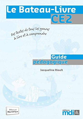 Beispielbild fr Le Bateau-livre Ce2 : Guide Pdagogique : Des Textes De Tous Les Genres  Lire Et  Comprendre zum Verkauf von RECYCLIVRE