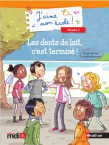 Stock image for Les dents de lait, c'est termin ! for sale by Ammareal