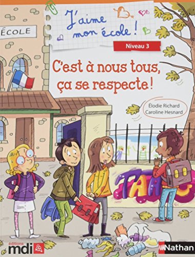 Beispielbild fr J'Aime Mon Ecole : Album 9 - 2017 - C'Est a Nous Tous, Ca Se Respecte zum Verkauf von medimops