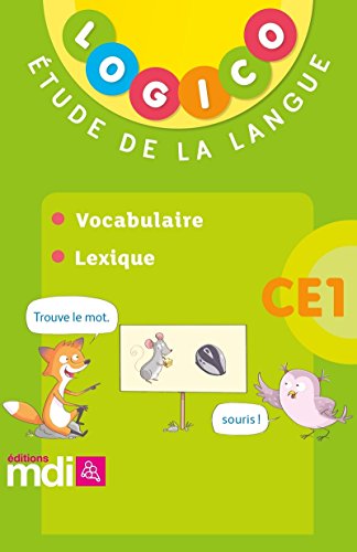 Stock image for Franais CE1 Logico 3 : Vocabulaire, lexique for sale by Revaluation Books