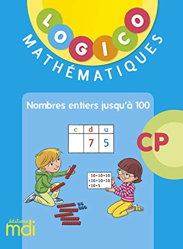 Stock image for Pochette Logico Mathmatiques CP - Nombres jusqu' 100 for sale by medimops