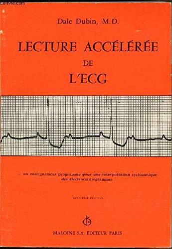 Imagen de archivo de Lecture acclre de l'ECG .un enseignement programm pour une interprtation systmatique des lectrocardiogrammes a la venta por BURISBOOKS