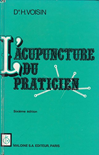 Stock image for L'acupuncture du praticien. for sale by AUSONE