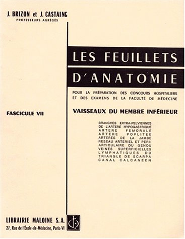 Beispielbild fr Les Feuillets D'anatomie : Pour La Prparation Des Concours Hospitaliers Et Des Examens De La Facult zum Verkauf von RECYCLIVRE