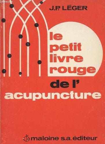 Stock image for Le Petit livre rouge de l'acupuncture for sale by EPICERIE CULTURELLE