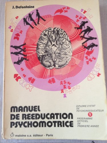 9782224003180: Manuel de rducation psychomotrice t1