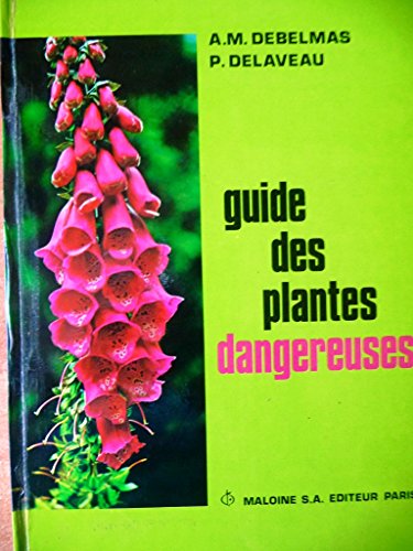 9782224004149: Guide des plantes dangereuses