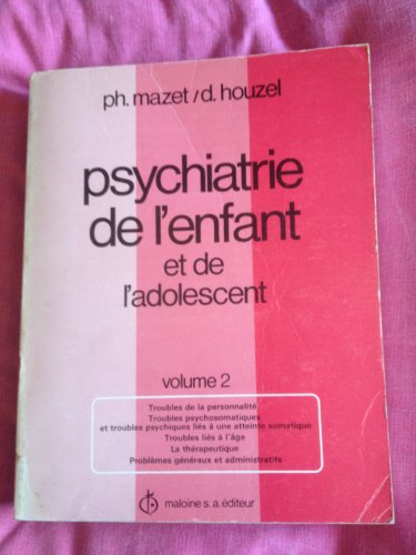 Beispielbild fr Psychiatrie de l'enfant et de l'adolescent zum Verkauf von Ammareal