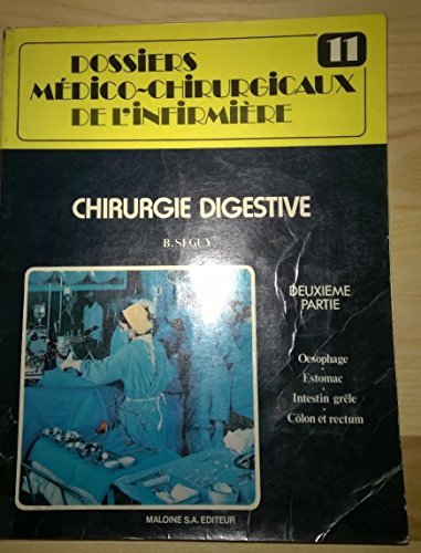 9782224005986: Chirurgie digestive (Dossiers mdico-chirurgicaux de l'infirmire)