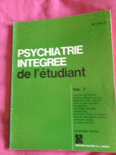 Beispielbild fr Psychiatrie intgre de l'Etudiant - Fascicule 1 - 5me dition [Broch] by M. zum Verkauf von Ammareal