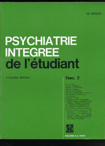 Beispielbild fr Psychiatrie intgre de l'tudiant. Fascicule 2 zum Verkauf von Ammareal