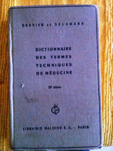 Dictionnaire Des Termes Techniques De Médecine