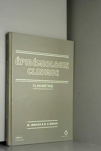 Imagen de archivo de Epidemiologie clinique - Clinimetrie. a la venta por Books+