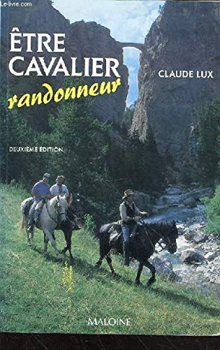 Beispielbild fr tre cavalier randonneur: Tout ce qu'il faut savoir sur la randonne, ses techniques et ses comptitions zum Verkauf von Ammareal