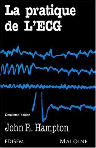 Beispielbild fr LA PRATIQUE DE L'ECG. Edition 1993 zum Verkauf von medimops