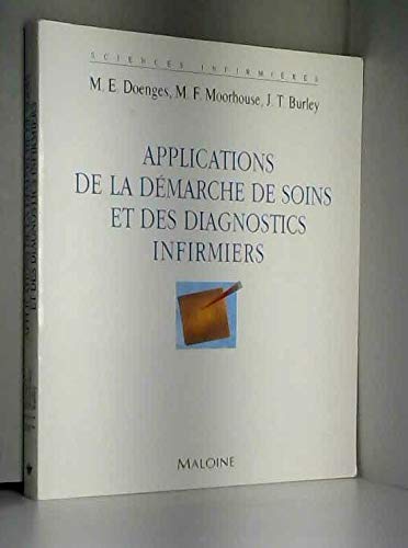 Applications de la dÃ©marche de soins et des diagnostics infirmiers (9782224023478) by [???]