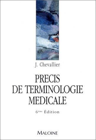 Stock image for Prcis de terminologie mdicale, 6e dition for sale by medimops
