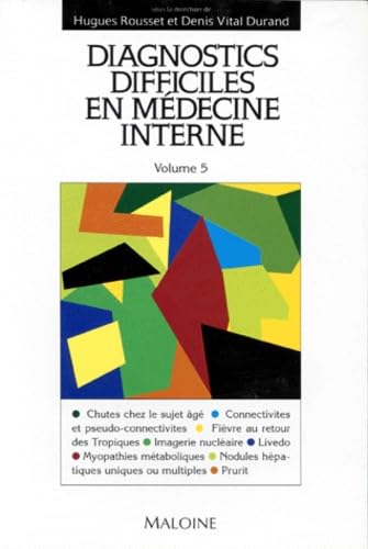 Stock image for DIAGNOSTICS DIFFICILES EN MEDECINE INTERNE. Volume 5 for sale by medimops